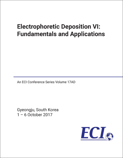 ELECTROPHORETIC DEPOSITION: FUNDAMENTALS AND APPLICATIONS. CONFERENCE. 6TH 2017.