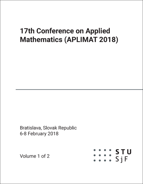 APPLIED MATHEMATICS. CONFERENCE. 17TH 2018. (APLIMAT 2018) (2 VOLS)
