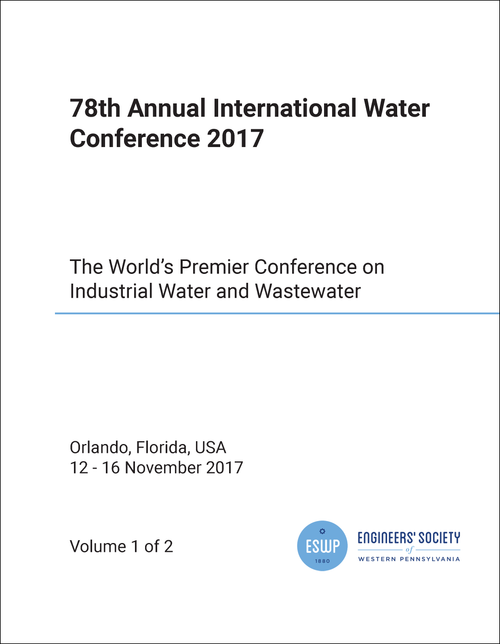 WATER CONFERENCE. ANNUAL INTERNATIONAL. 78TH 2017. (2 VOLS) THE WORLD'S PREMIER CONFERENCE ON INDUSTRIAL WATER AND WASTEWATER