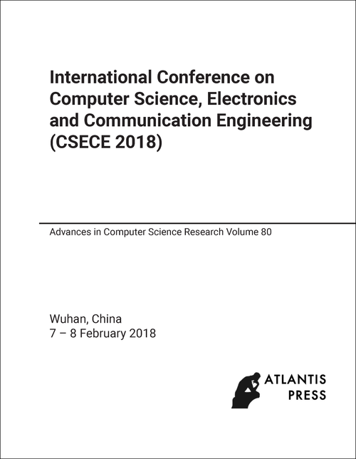 COMPUTER SCIENCE, ELECTRONICS AND COMMUNICATION ENGINEERING. INTERNATIONAL CONFERENCE. 2018. (CSECE 2018)