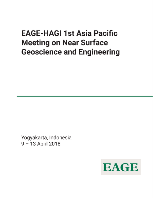 NEAR SURFACE GEOSCIENCE AND ENGINEERING. EAGE-HAGI ASIA PACIFIC MEETING. 1ST 2018.