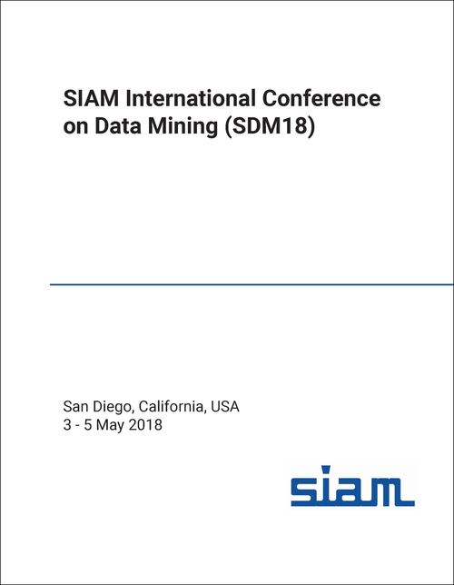 DATA MINING. SIAM INTERNATIONAL CONFERENCE. 2018. (SDM18)