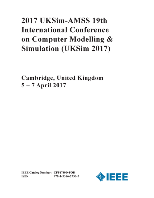 COMPUTER MODELLING AND SIMULATION. UKSIM-AMSS INTERNATIONAL CONFERENCE. 19TH 2017. (UKSim 2017)