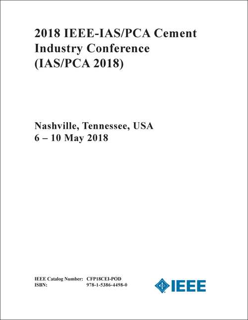 CEMENT INDUSTRY CONFERENCE. IEEE-IAS/PCA. 2018. (IAS/PCA 2018)