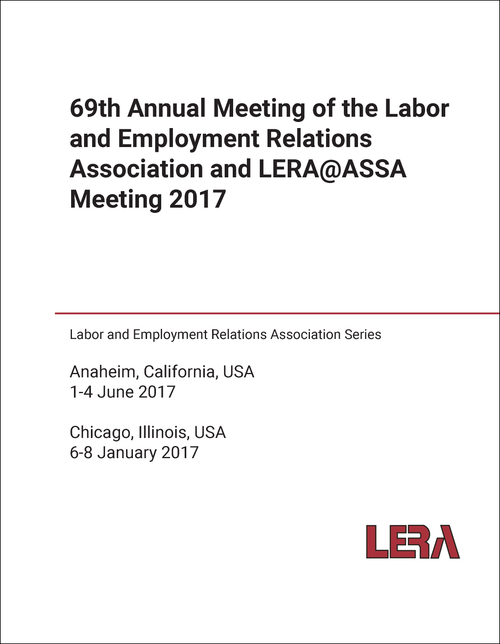 LABOR AND EMPLOYMENT RELATIONS ASSOCIATION. ANNUAL MEETING. 69TH 2017. (AND LEAR@ASSA MEETING 2017)