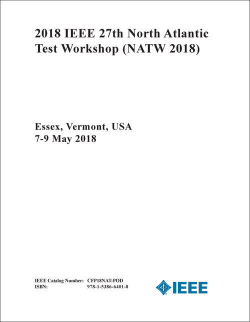 TEST WORKSHOP. IEEE NORTH ATLANTIC. 27TH 2018. (NATW 2018)