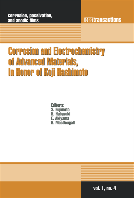 CORROSION AND ELECTROCHEMISTRY OF ADVANCED MATERIALS, IN HONOR OF KOJI HASHIMOTO. (208TH ECS MEETING)