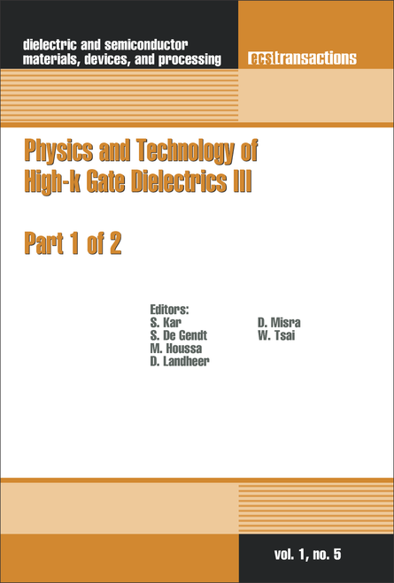 PHYSICS AND TECHNOLOGY OF HIGH-K GATE DIELECTRICS III. (2 PARTS) (208TH ECS MEETING)