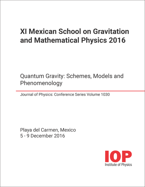 GRAVITATION AND MATHEMATICAL PHYSICS. MEXICAN SCHOOL. 11TH 2016. QUANTUM GRAVITY: SCHEMES, MODELS AND PHENOMENOLOGY
