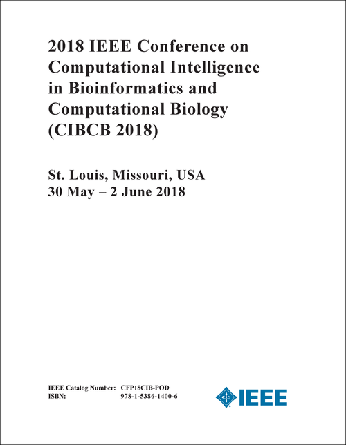 COMPUTATIONAL INTELLIGENCE IN BIOINFORMATICS AND COMPUTATIONAL BIOLOGY. IEEE CONFERENCE. 2018. (CIBCB 2018)