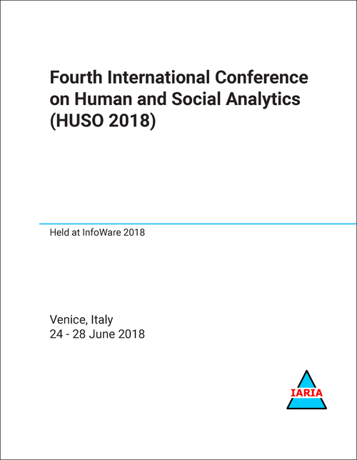 HUMAN AND SOCIAL ANALYTICS. INTERNATIONAL CONFERENCE. 4TH 2018. (HUSO 2018)
