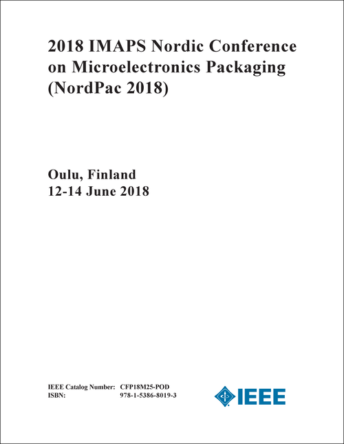 MICROELECTRONICS PACKAGING. IMAPS NORDIC CONFERENCE. 2018. (NordPac 2018)