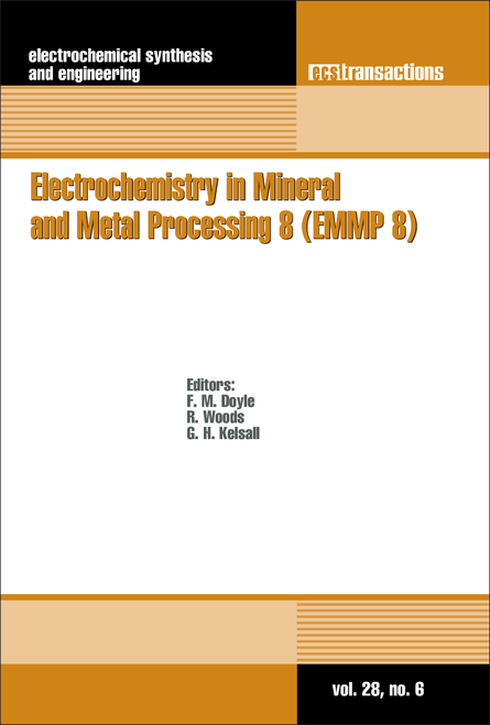 ELECTROCHEMISTRY IN MINERAL AND METAL PROCESSING 8 (EMMP 8). (217TH ECS MEETING)