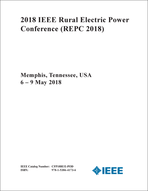 RURAL ELECTRIC POWER CONFERENCE. IEEE. 2018. (REPC 2018)