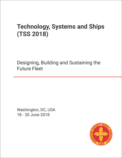 TECHNOLOGY, SYSTEMS AND SHIPS. 2018. (TSS 2018) DESIGNING, BUILDING AND SUSTAINING THE FUTURE FLEET