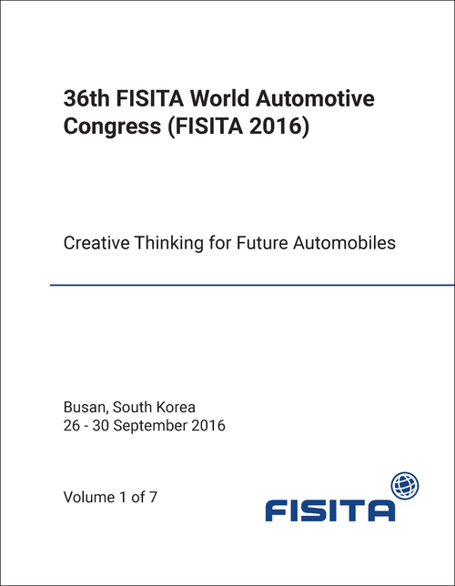 WORLD AUTOMOTIVE CONGRESS. FISITA. 36TH 2016. (FISITA 2016) (7 VOLS) CREATIVE THINKING FOR FUTURE AUTOMOBILES