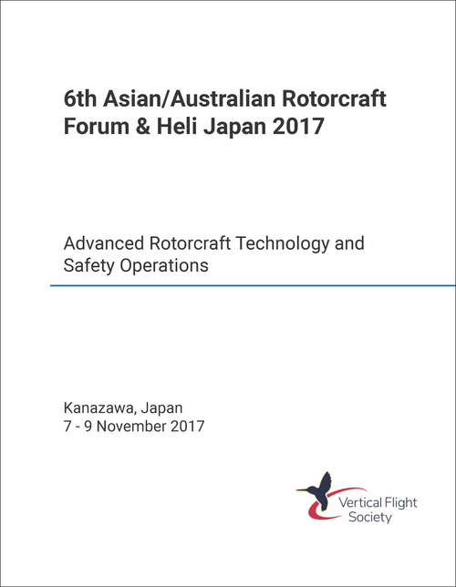 ROTORCRAFT FORUM AND HELI JAPAN. ASIAN/AUSTRALIAN. 6TH 2017. ADVANCED ROTORCRAFT TECHNOLOGY AND SAFETY OPERATIONS