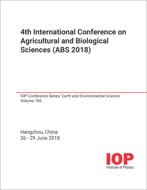 AGRICULTURAL AND BIOLOGICAL SCIENCE. INTERNATIONAL CONFERENCE. 4TH 2018. (ABS 2018)