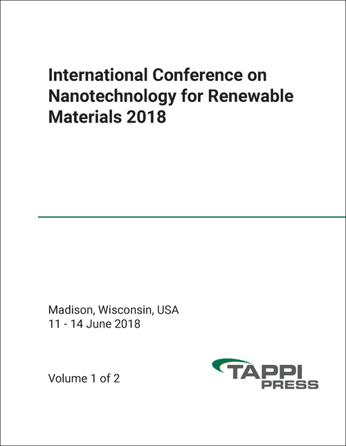 NANOTECHNOLOGY FOR RENEWABLE MATERIALS. INTERNATIONAL CONFERENCE. 2018. (2 VOLS)