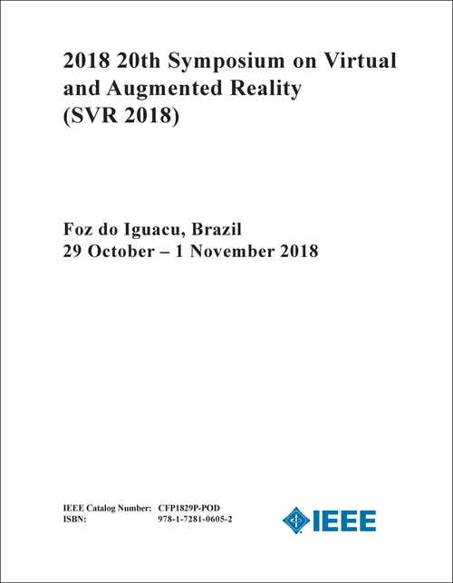 VIRTUAL AND AUGMENTED REALITY. SYMPOSIUM. 20TH 2018. (SVR 2018)