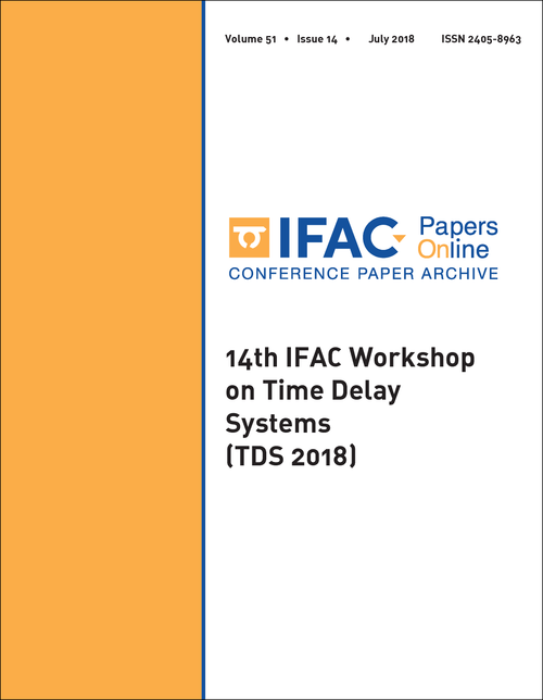 TIME DELAY SYSTEMS. IFAC WORKSHOP. 14TH 2018. (TDS 2018)