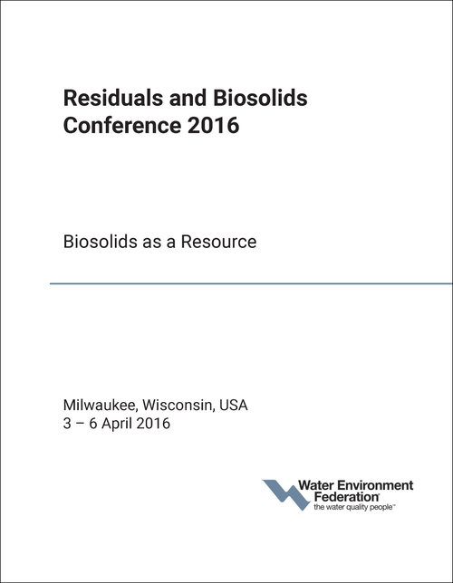 RESIDUALS AND BIOSOLIDS CONFERENCE. 2016. BIOSOLIDS AS A RESOURCE