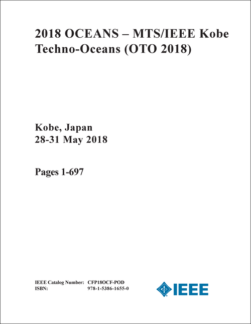 OCEANS. 2018. (AND MTS/IEEE KOBE TECHNO-OCEANS - OTO 2018) (4 VOLS)