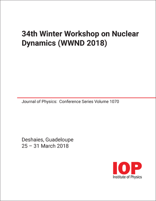 NUCLEAR DYNAMICS. WINTER WORKSHOP. 34TH 2018. (WWND 2018)