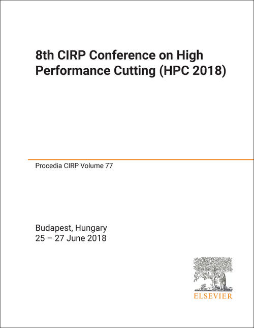 HIGH PERFORMANCE CUTTING. CIRP CONFERENCE. 8TH 2018. (HPC 2018)