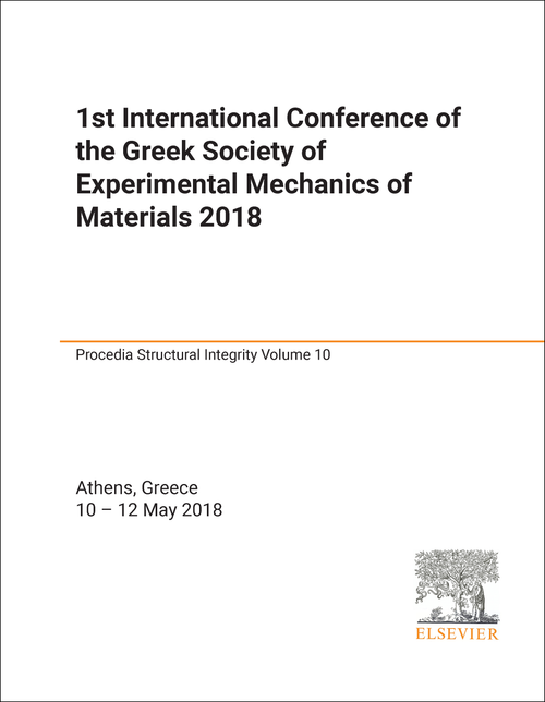 GREEK SOCIETY OF EXPERIMENTAL MECHANICS OF MATERIALS. INTERNATIONAL CONFERENCE. 1ST 2018.