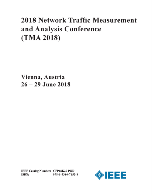 NETWORK TRAFFIC MEASUREMENT AND ANALYSIS CONFERENCE. 2018. (TMA 2018)