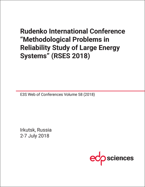 METHODOLOGICAL PROBLEMS IN RELIABILITY STUDY OF LARGE ENERGY SYSTEMS. RUDENKO INTERNATIONAL CONFERENCE. 2018. (RSES 2018)