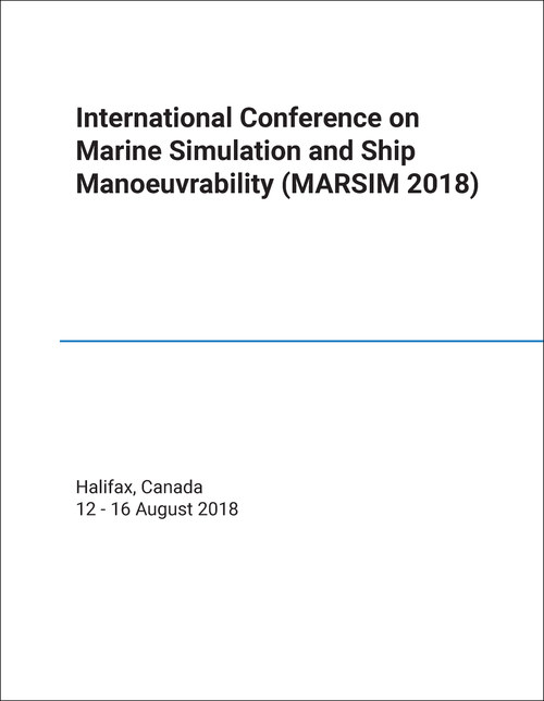 MARINE SIMULATION AND SHIP MANOEUVRABILITY. INTERNATIONAL CONFERENCE. 2018. (MARSIM 2018)