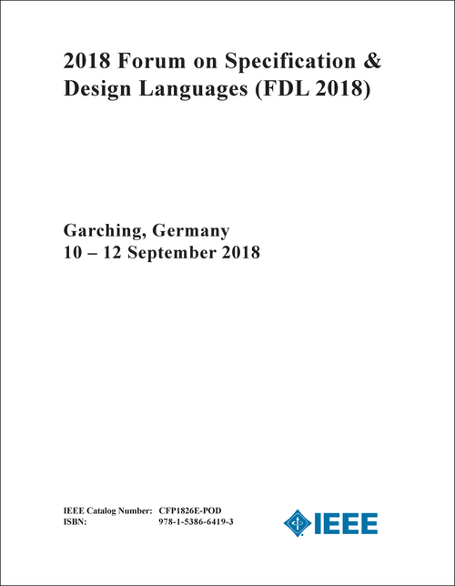 SPECIFICATION AND DESIGN LANGUAGES. FORUM. 2018. (FDL 2018)