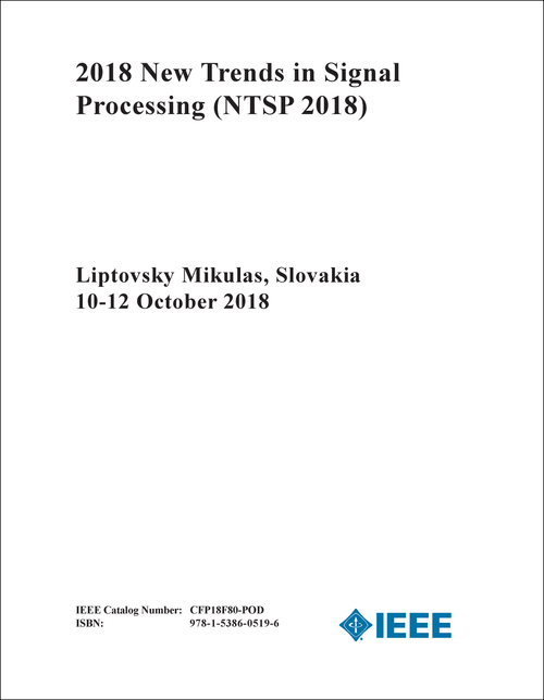 NEW TRENDS IN SIGNAL PROCESSING. 2018. (NTSP 2018)