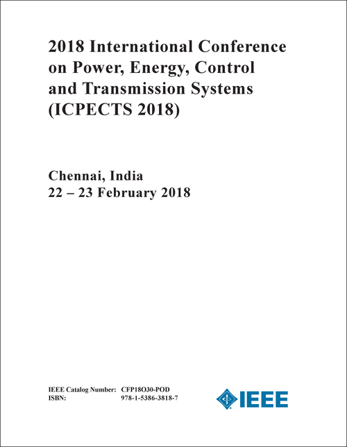 POWER, ENERGY, CONTROL AND TRANSMISSION SYSTEMS. INTERNATIONAL CONFERENCE. 2018. (ICPECTS 2018)