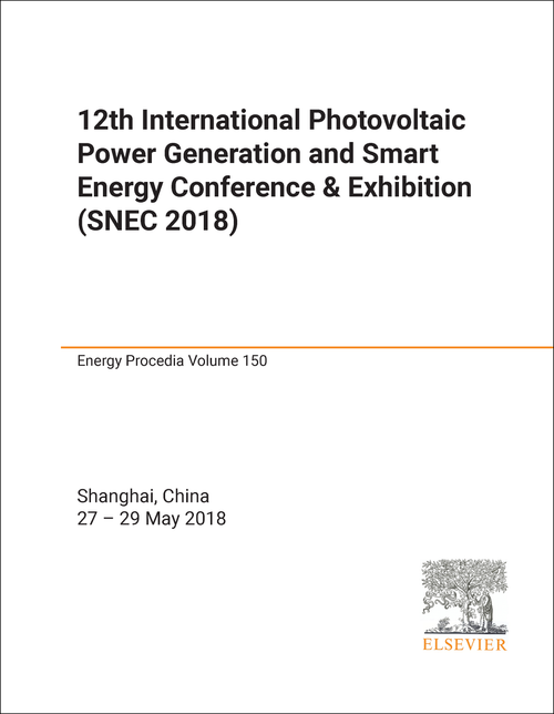 PHOTOVOLTAIC POWER GENERATION AND SMART ENERGY CONFERENCE AND EXHIBITION. INTERNATIONAL. 12TH 2018. (SNEC 2018)