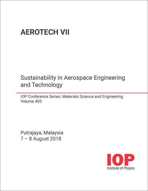 AEROTECH CONFERENCE. 7TH 2018. (AEROTECH VII) SUSTAINABILITY IN AEROSPACE ENGINEERING AND TECHNOLOGY