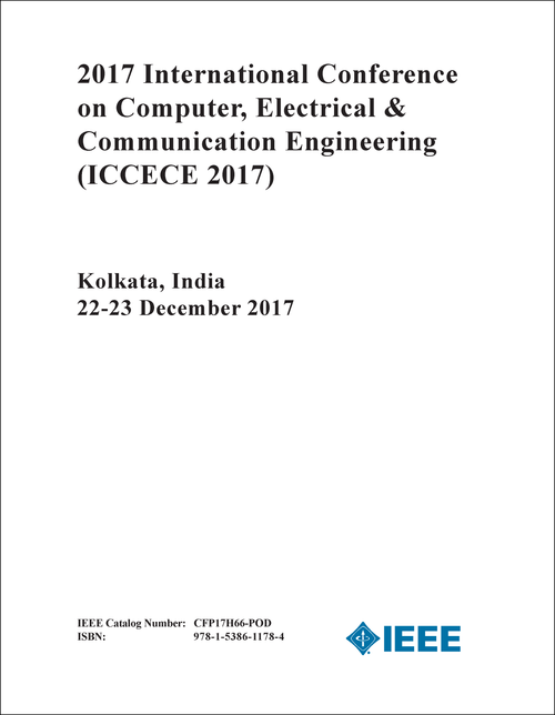 COMPUTER, ELECTRICAL AND COMMUNICATION ENGINEERING. INTERNATIONAL CONFERENCE. 2017. (ICCECE 2017)