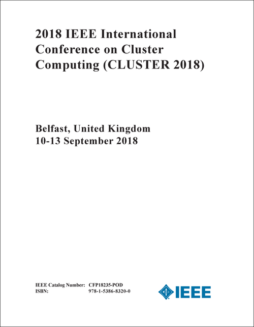 CLUSTER COMPUTING. IEEE INTERNATIONAL CONFERENCE. 2018. (CLUSTER 2018)