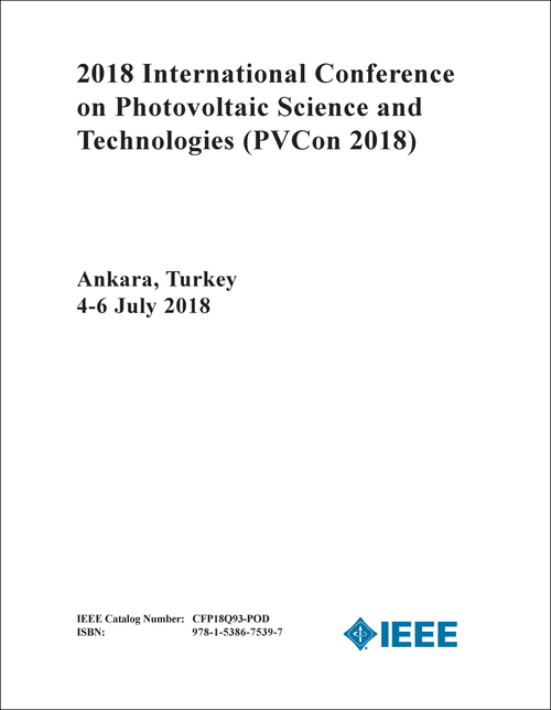PHOTOVOLTAIC SCIENCE AND TECHNOLOGIES. INTERNATIONAL CONFERENCE. 2018. (PVCon 2018)
