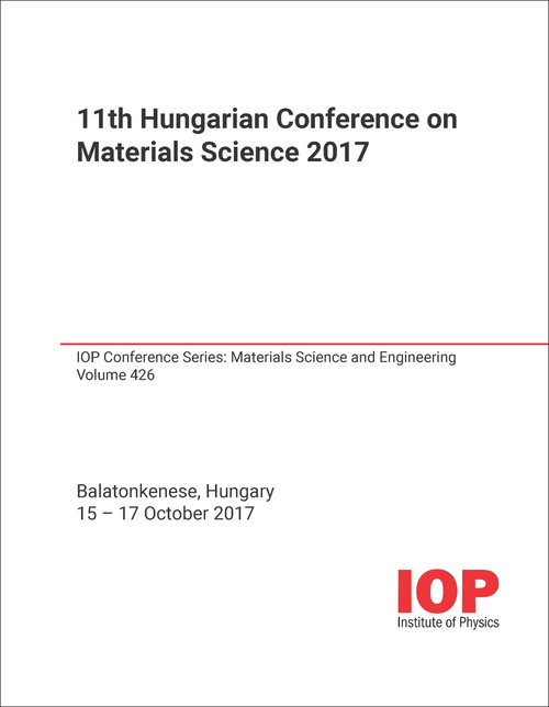 MATERIALS SCIENCE. HUNGARIAN CONFERENCE. 11TH 2017.