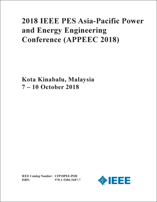 POWER AND ENERGY ENGINEERING CONFERENCE. IEEE PES ASIA-PACIFIC. 2018. (APPEEC 2018)