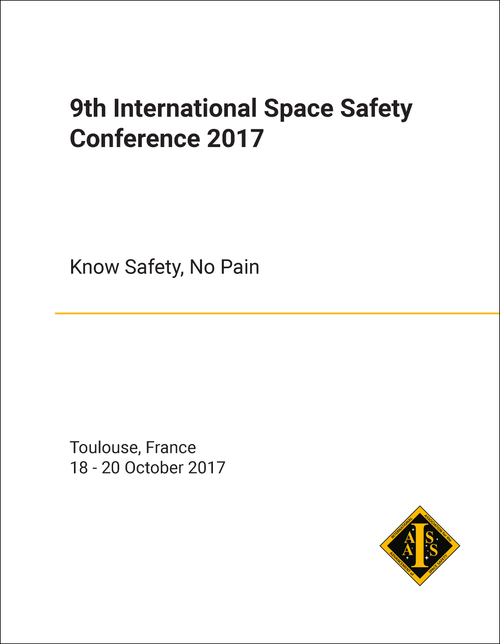 SPACE SAFETY CONFERENCE. INTERNATIONAL. 9TH 2017. KNOW SAFETY, NO PAIN