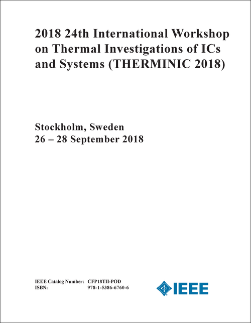 THERMAL INVESTIGATIONS OF ICS AND SYSTEMS. INTERNATIONAL WORKSHOP. 24TH 2018. (THERMINIC 2018)