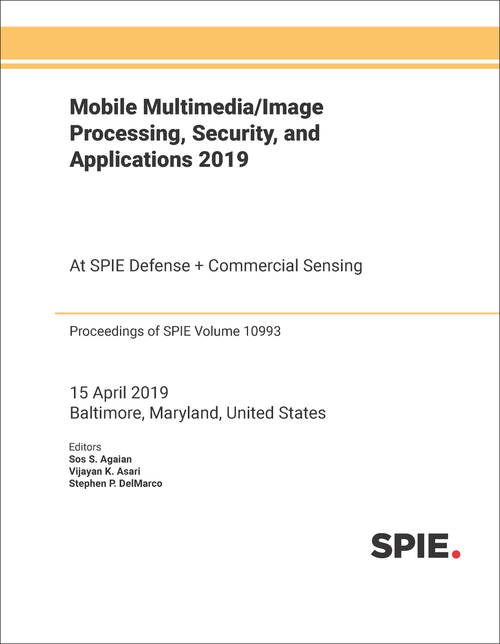 MOBILE MULTIMEDIA/IMAGE PROCESSING, SECURITY, AND APPLICATIONS 2019