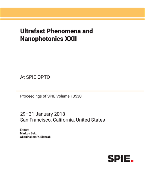 ULTRAFAST PHENOMENA AND NANOPHOTONICS XXII