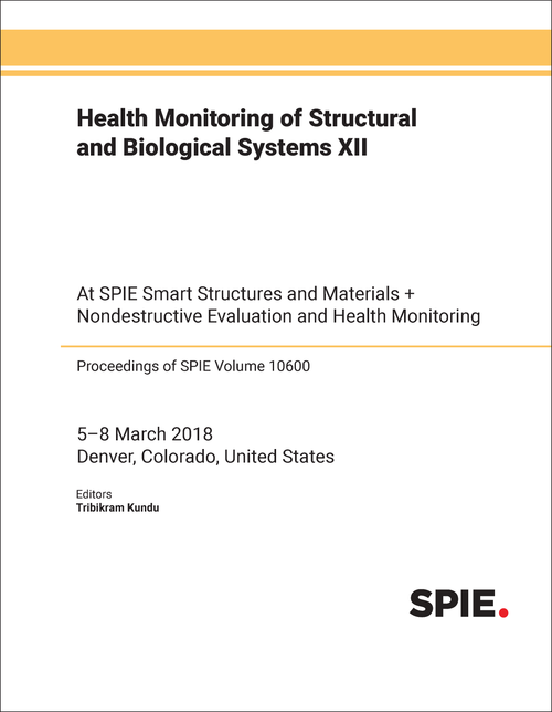 HEALTH MONITORING OF STRUCTURAL AND BIOLOGICAL SYSTEMS XII