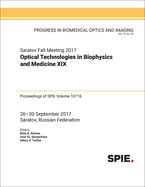 SARATOV FALL MEETING 2017: OPTICAL TECHNOLOGIES IN BIOPHYSICS AND MEDICINE XIX