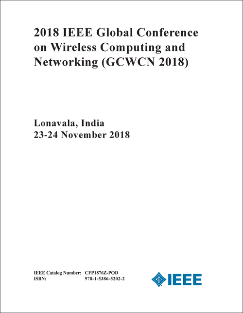 WIRELESS COMPUTING AND NETWORKING. IEEE GLOBAL CONFERENCE. 2018. (GCWCN 2018)
